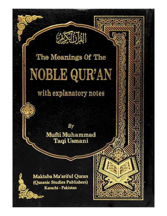 The Meaning of the Noble Qur'an (With Explanatory Notes)